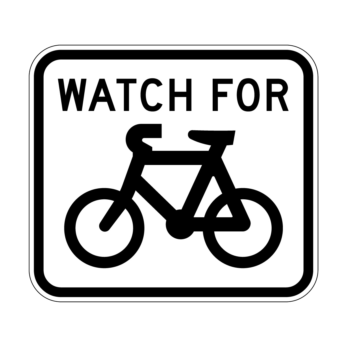 Watch For Bicycles Sign