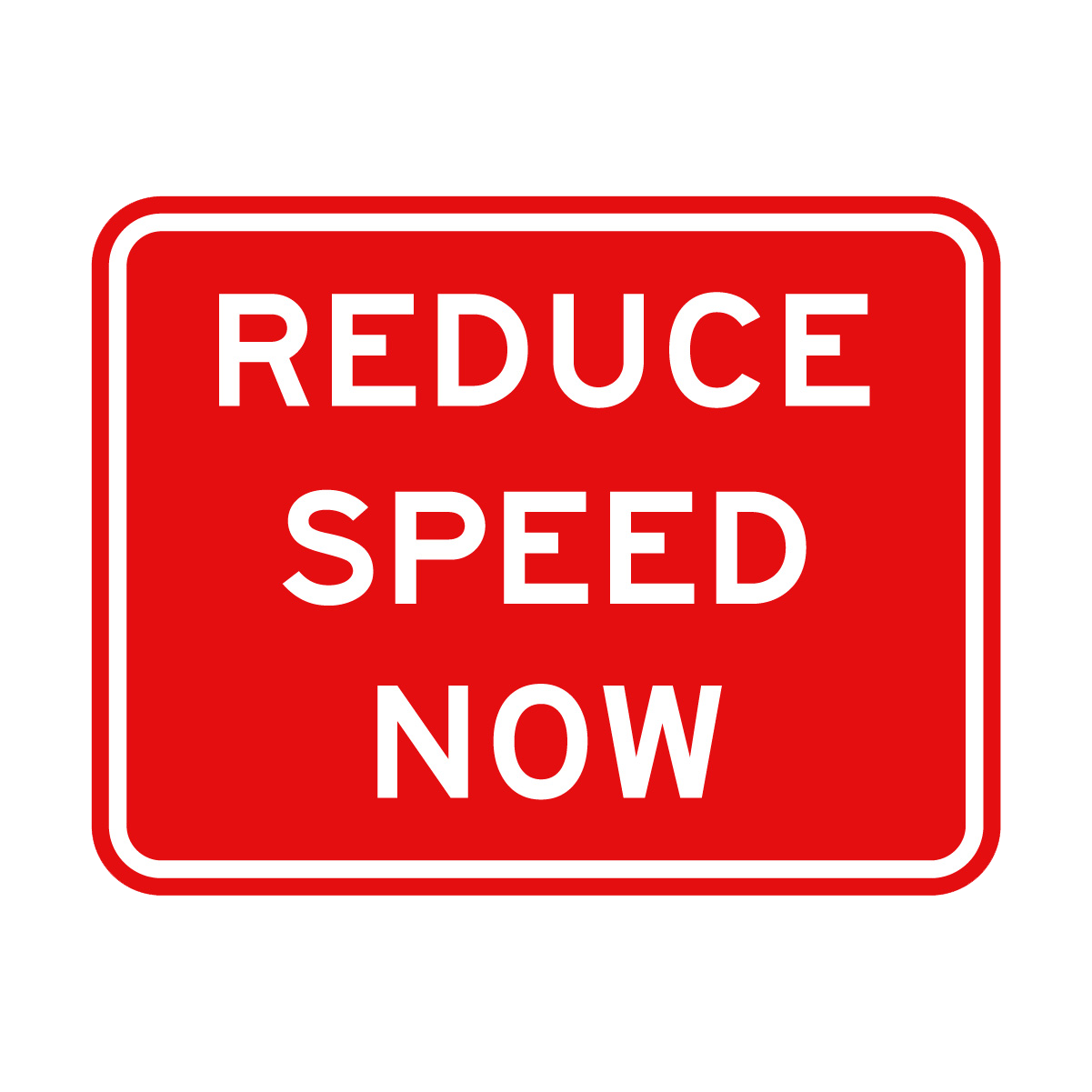 Warning: Reduce Speed Now Sign