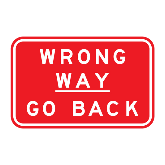 Wrong Way Go Back Sign