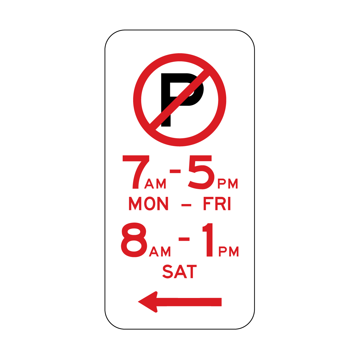 No Parking Sign Left with Times