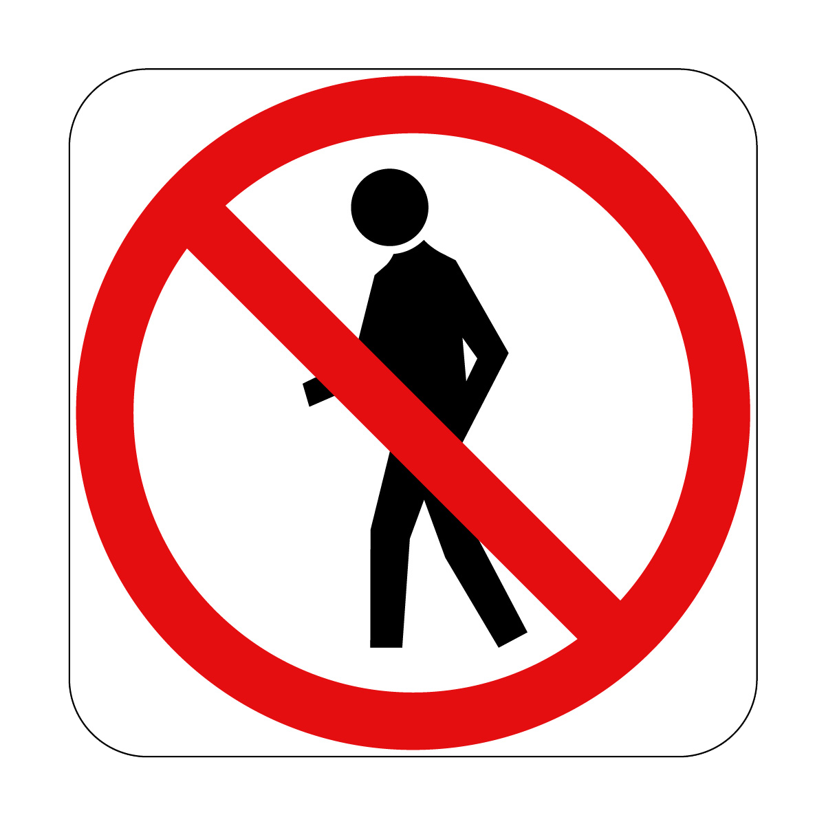 No Pedestrians Sign