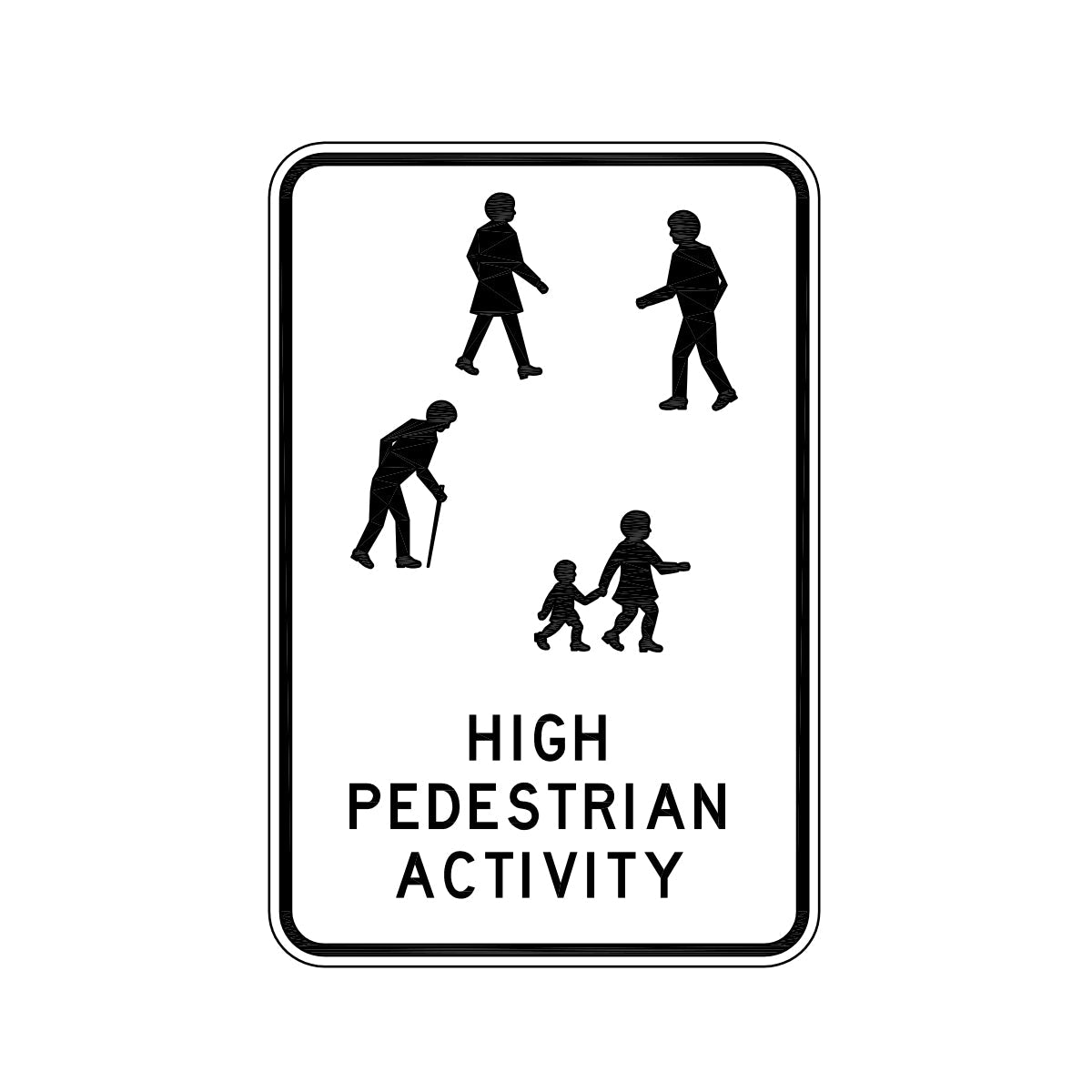 Warning: High Pedestrian Activity Sign