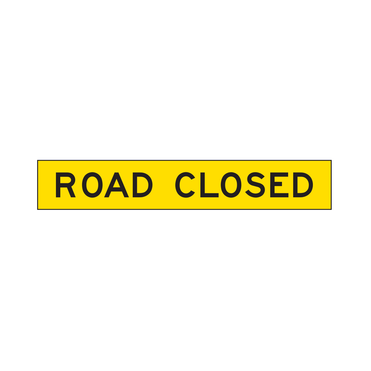 Warning: Road Closed Sign