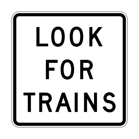 Look For Trains Sign, B/W, 600x600mm - 001571942