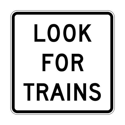 Look For Trains Sign, B/W, Sq, 750x750mm - 002001734