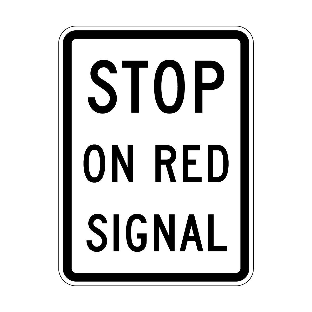 Stop On Red Signal Sign, 450x600mm, B/W - 001039072