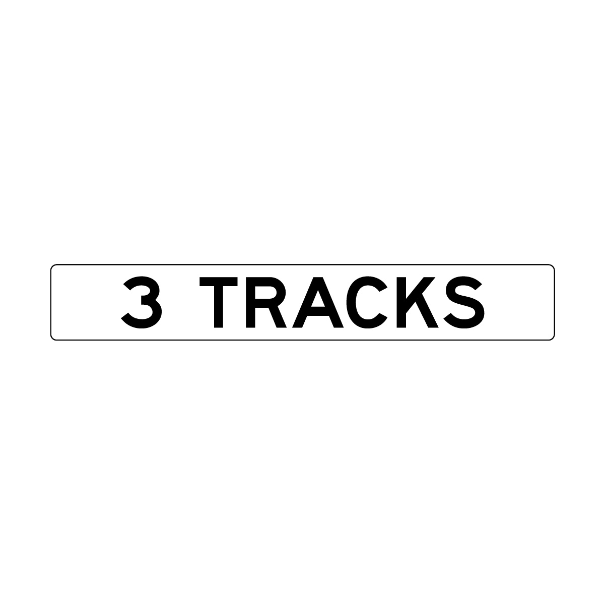 3 Tracks Sign, 1000x150mm, B/W - 002003337