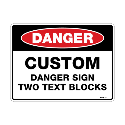Custom Danger Sign, 600mm x 450mm, Two Text Blocks