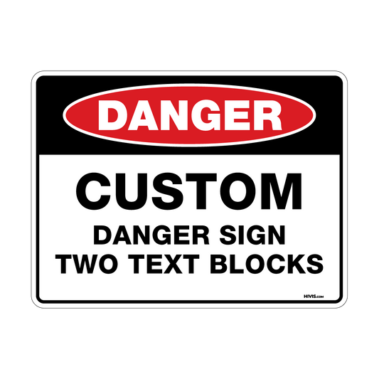 Custom Danger Sign, 900mm x 600mm, Two Text Blocks