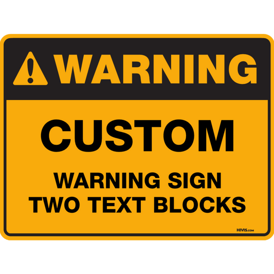 Custom Warning Sign, 600mm x 450mm, Two Text Blocks