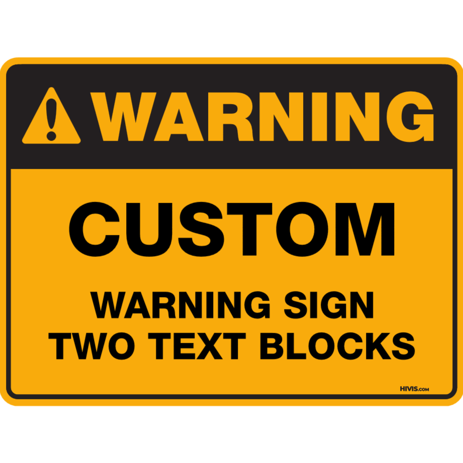 Custom Warning Sign, 450mm x 300mm, Two Text Blocks