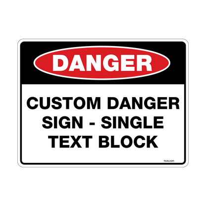 Custom Danger Sign, 900mm x 600mm, Single Text Block