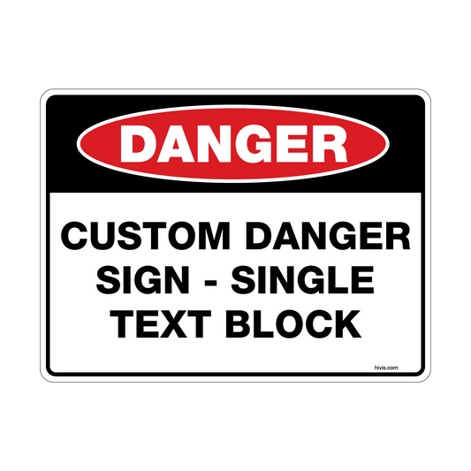 Custom Danger Sign, 900mm x 600mm, Single Text Block