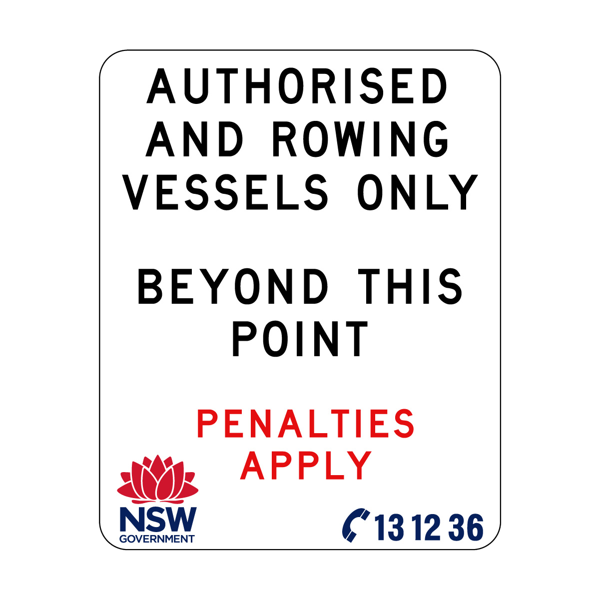 Authorised and Rowing Vessels Only