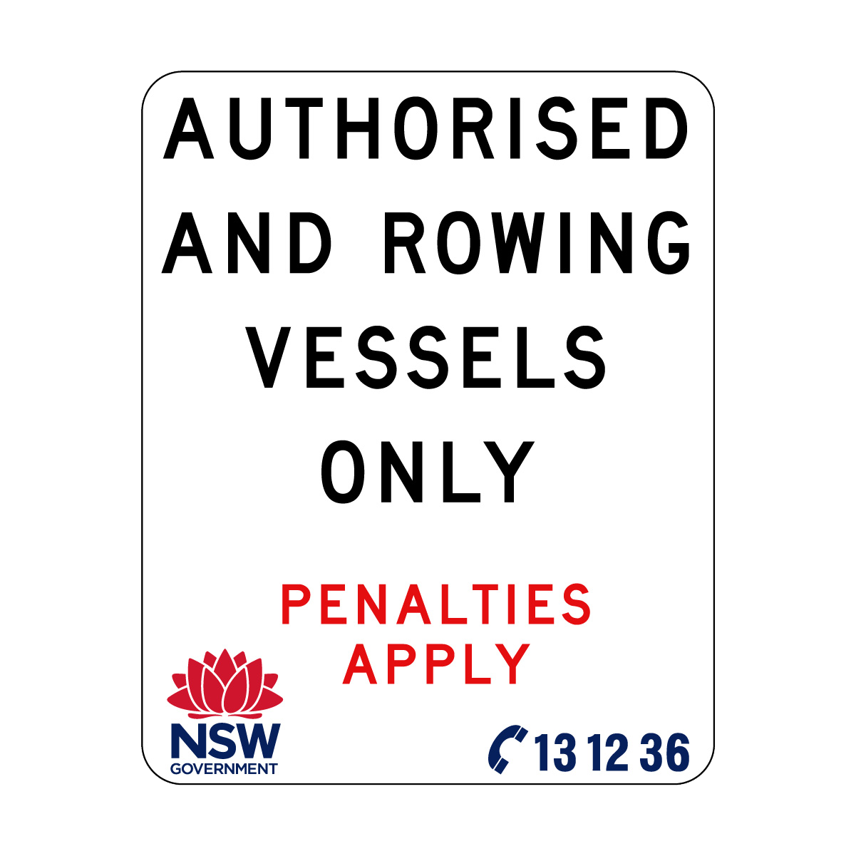 Authorised and Rowing Vessels Only