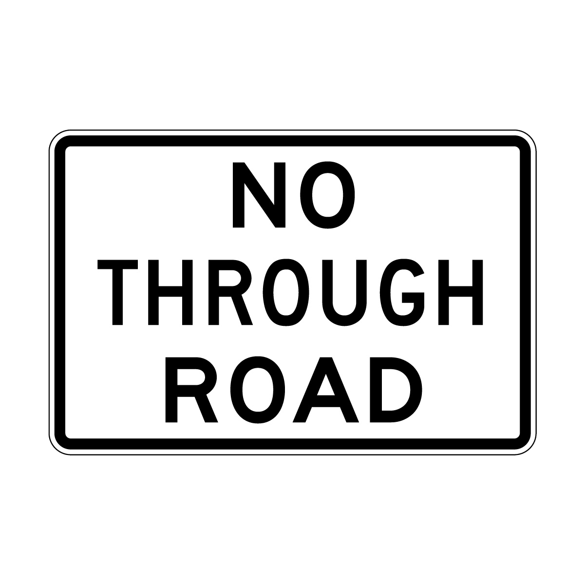 No Through Road Sign