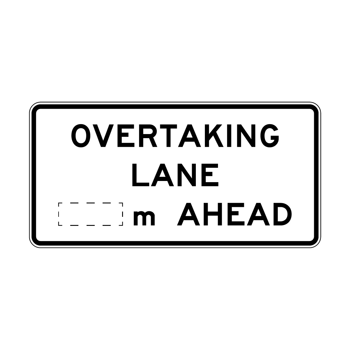 Overtaking Lane ..M Ahead Sign