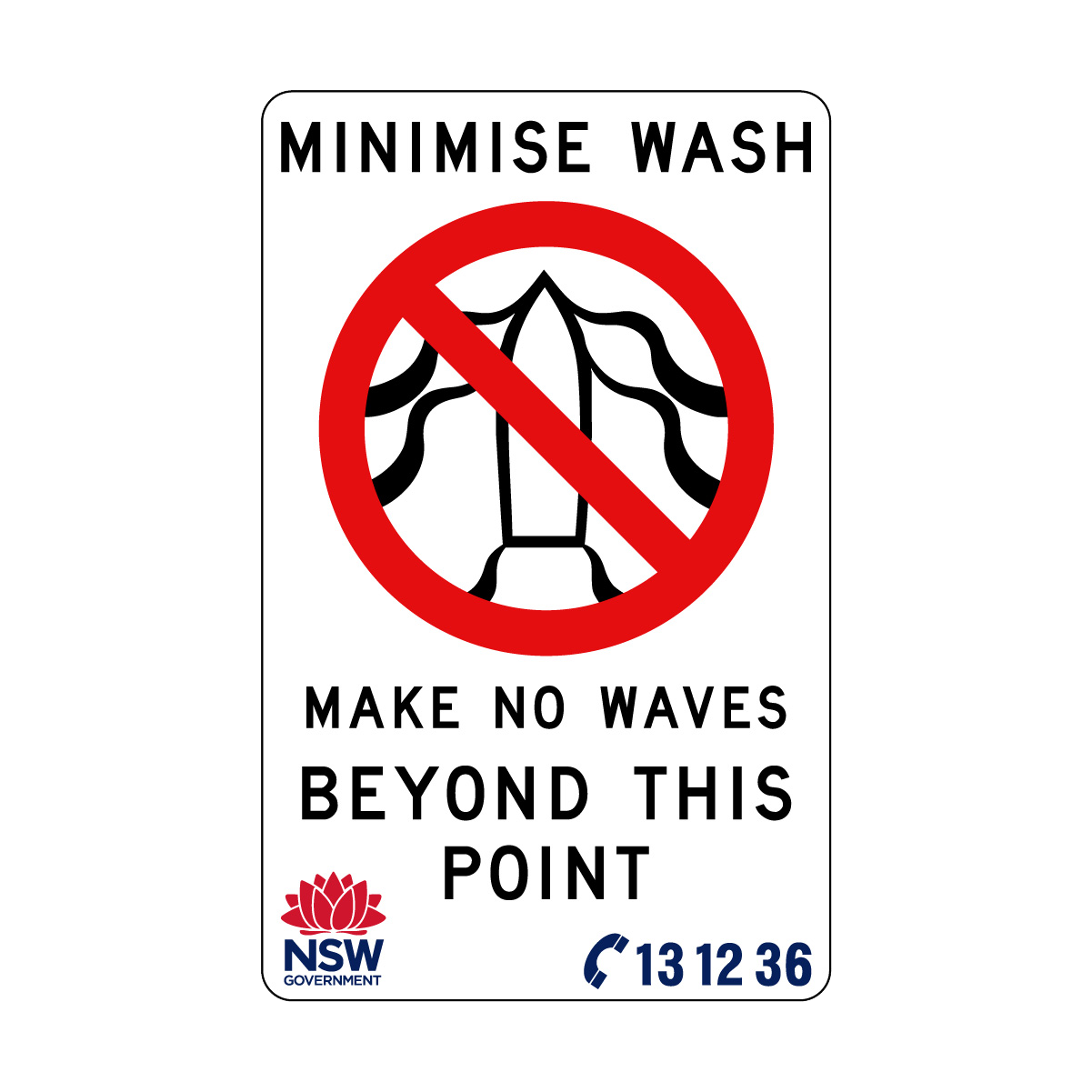 Minimise Wash Make No Waves Beyond This Point