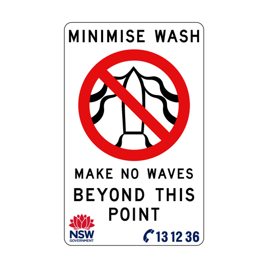 Minimise Wash Make No Waves Beyond This Point