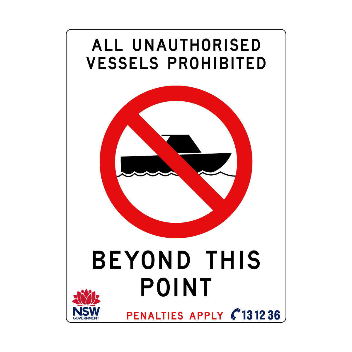 All Unauthorised Vessels Prohibited