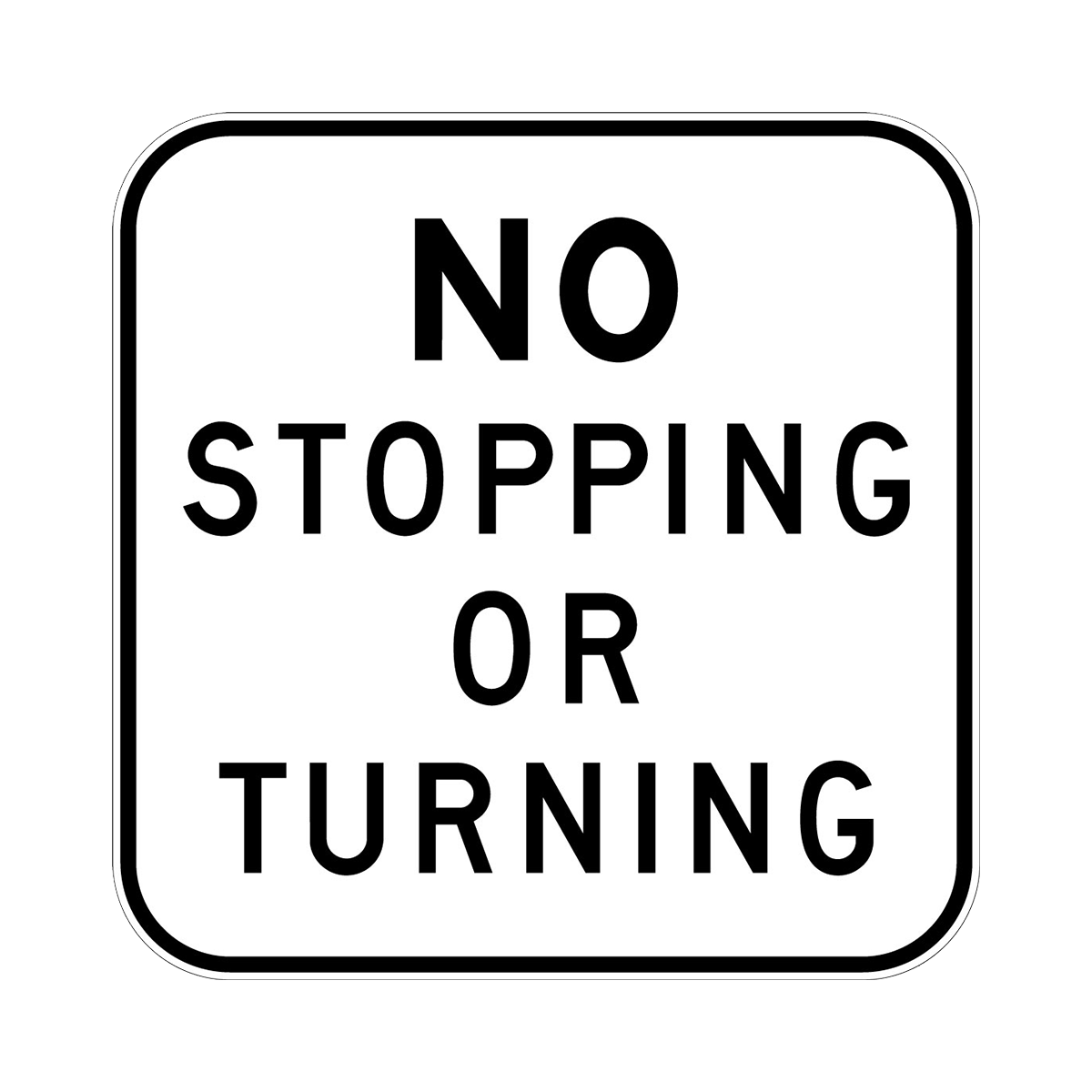 No Stopping Or Turning Sign