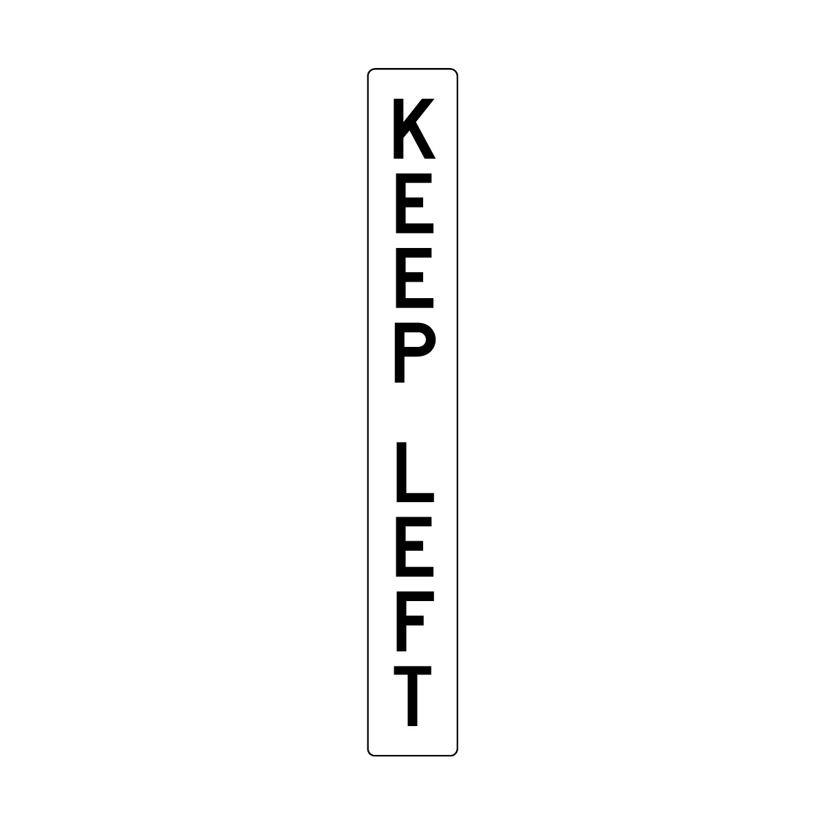 Keep Left Sign