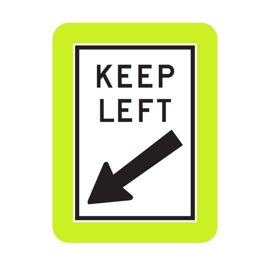 Keep Left Sign With Reflective Border