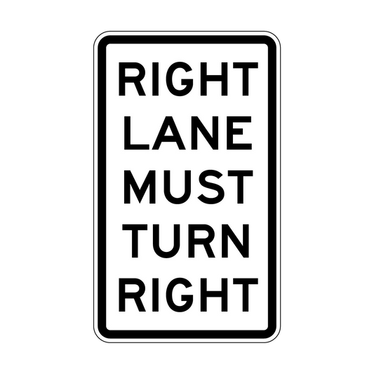 Right Lane Must Turn Right Sign