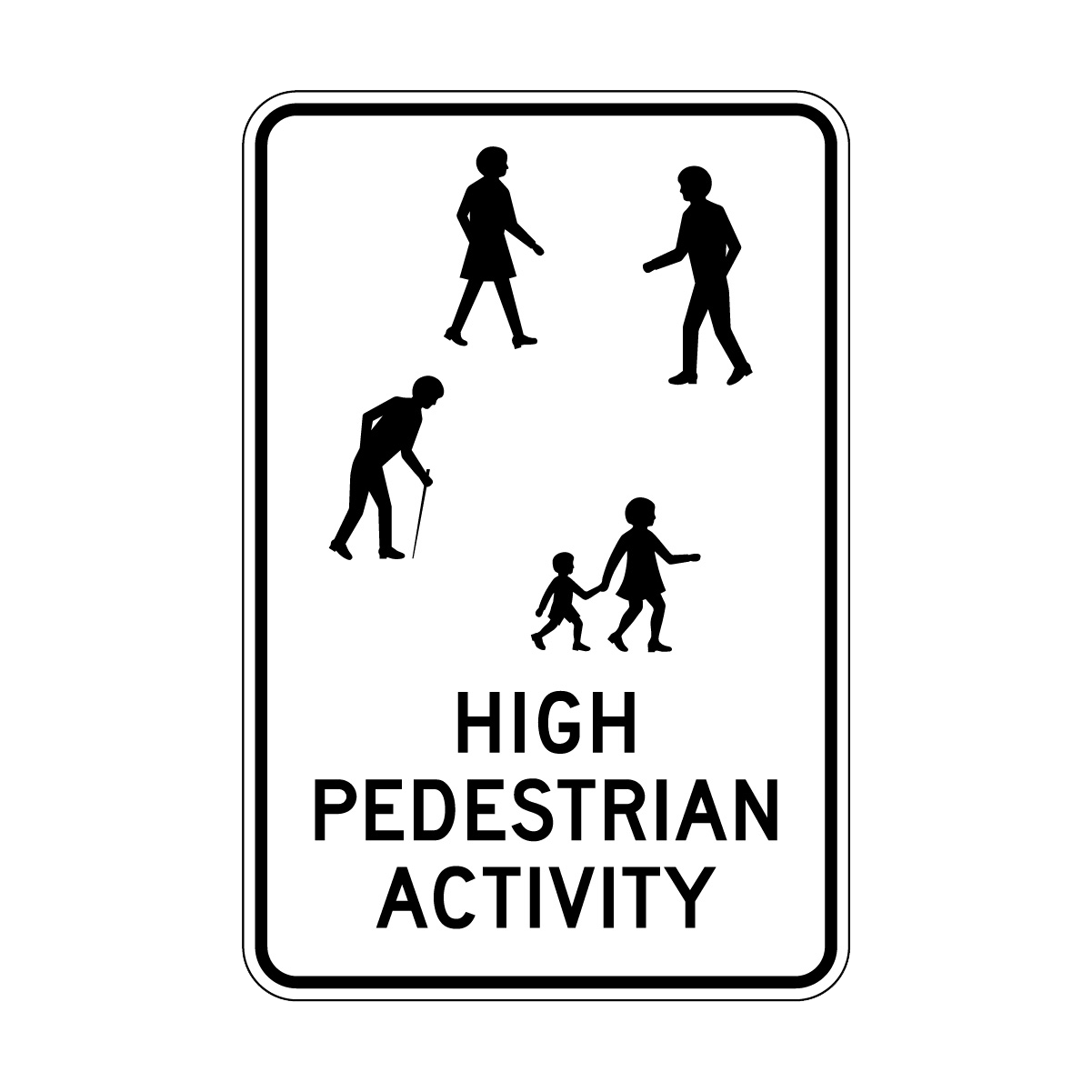 Warning: High Pedestrian Activity Sign