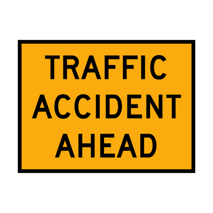 Warning: Traffic Accident Ahead Sign