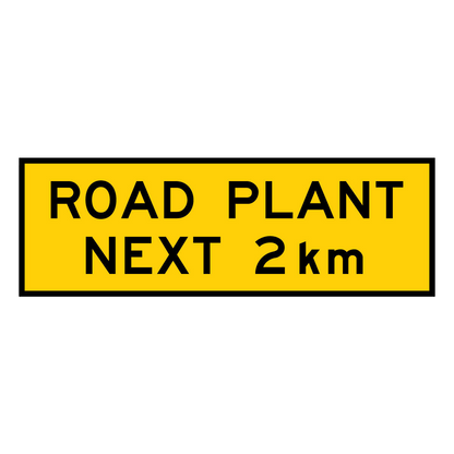 Warning: Road Plant Next 2km Sign