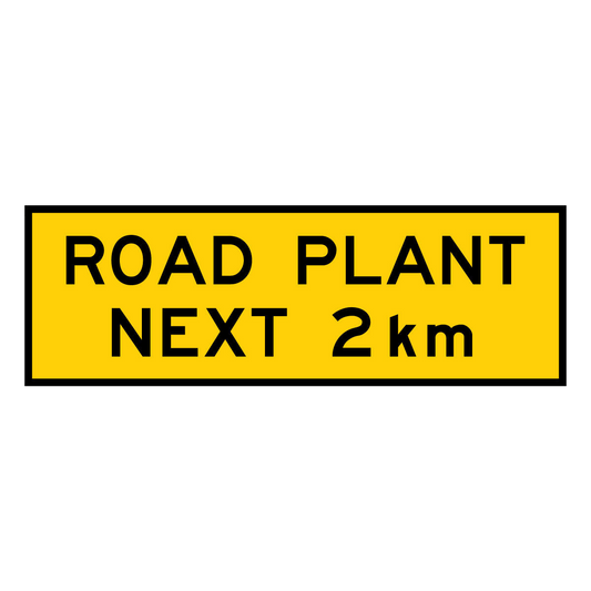 Warning: Road Plant Next 2km Sign