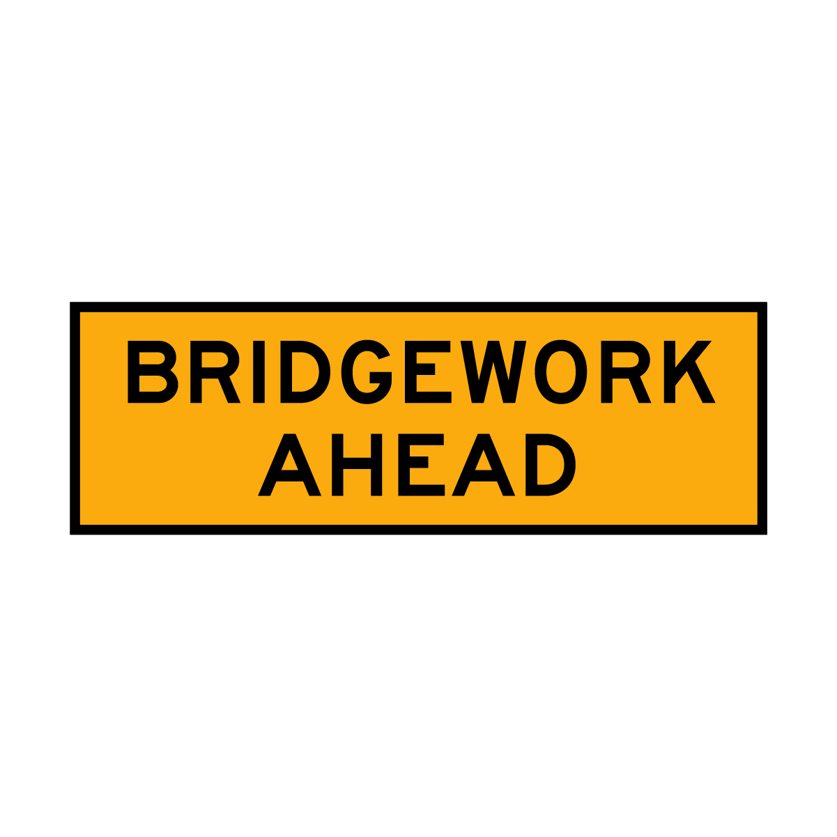 Warning: Bridgework Ahead Sign