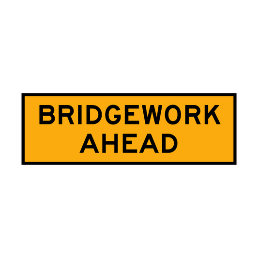 Warning: Bridgework Ahead Sign