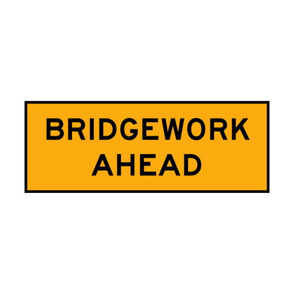 Warning: Bridgework Ahead Sign