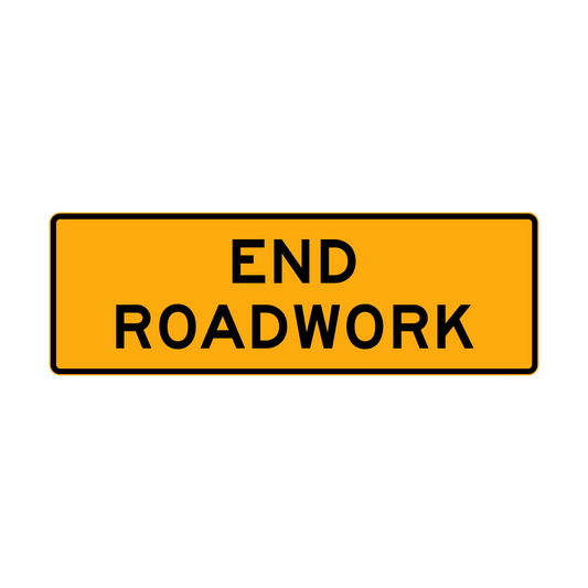 End Roadwork Sign - Aluminium