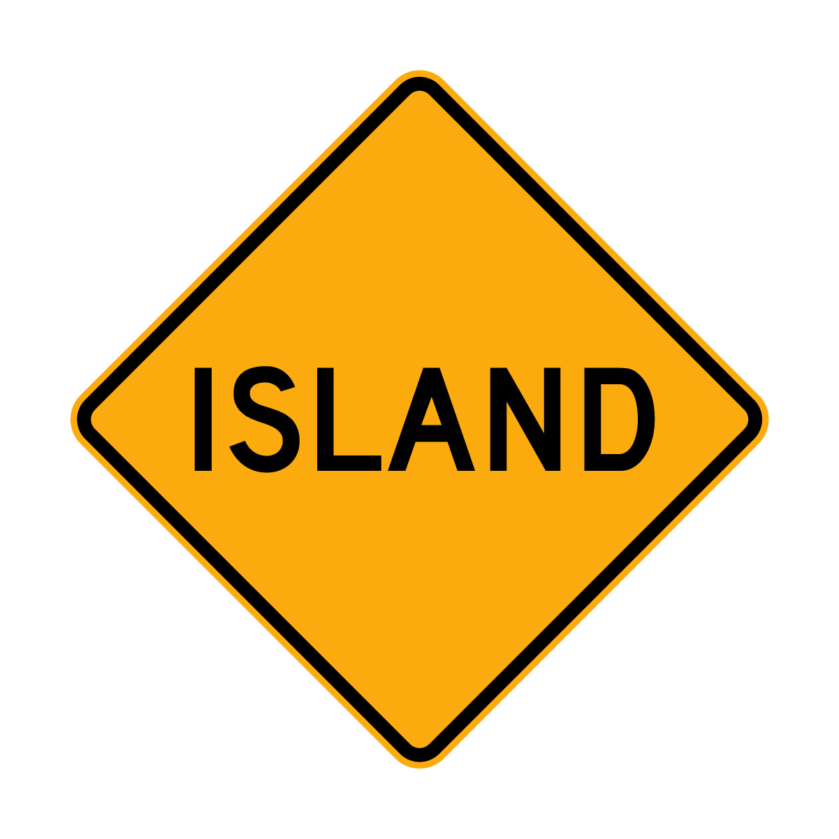 Warning: Island Sign