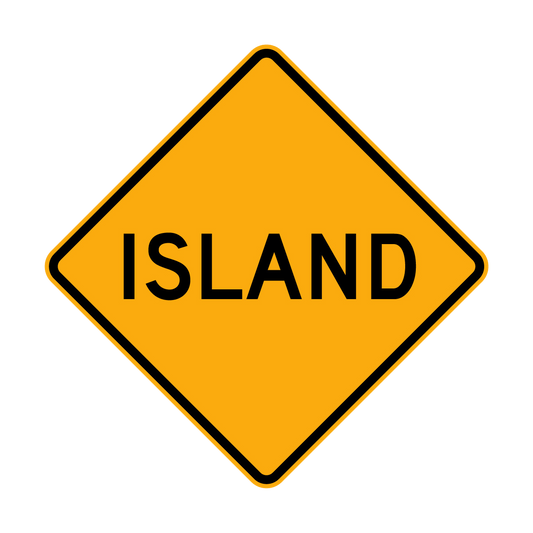 Warning: Island Sign