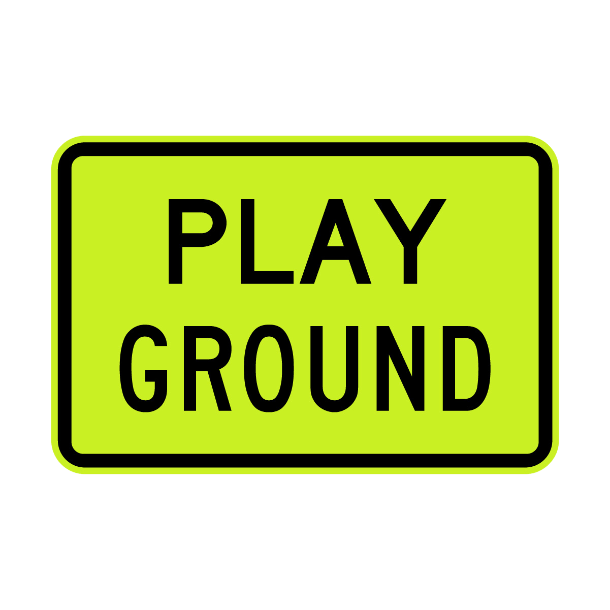 Warning Sign Ground Warning: Play Ground Sign