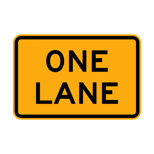 Warning: One Lane Sign