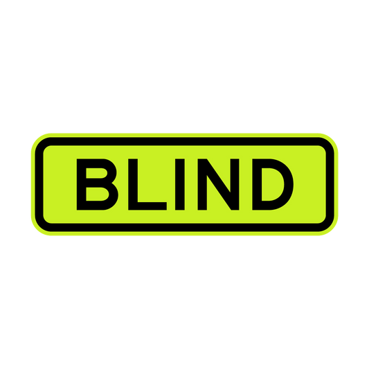 Warning: Blind Sign