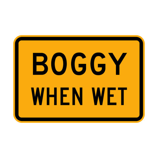 Warning: Boggy When Wet Sign