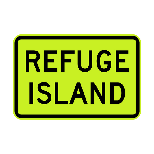 Warning: Refuge Island Sign