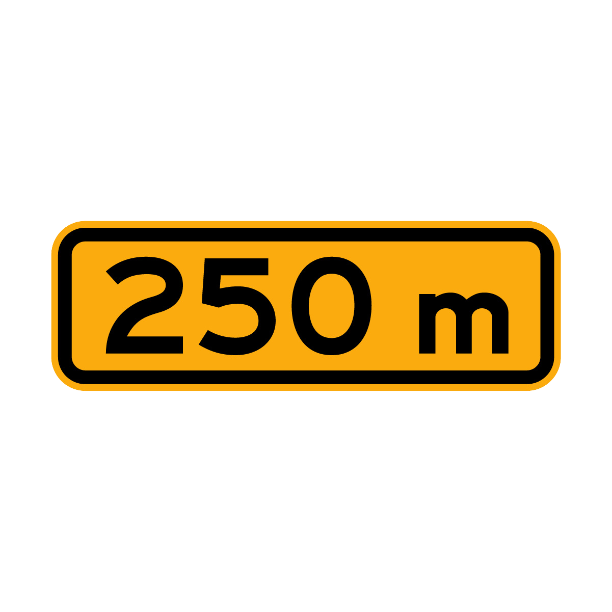 Warning: 250M Sign