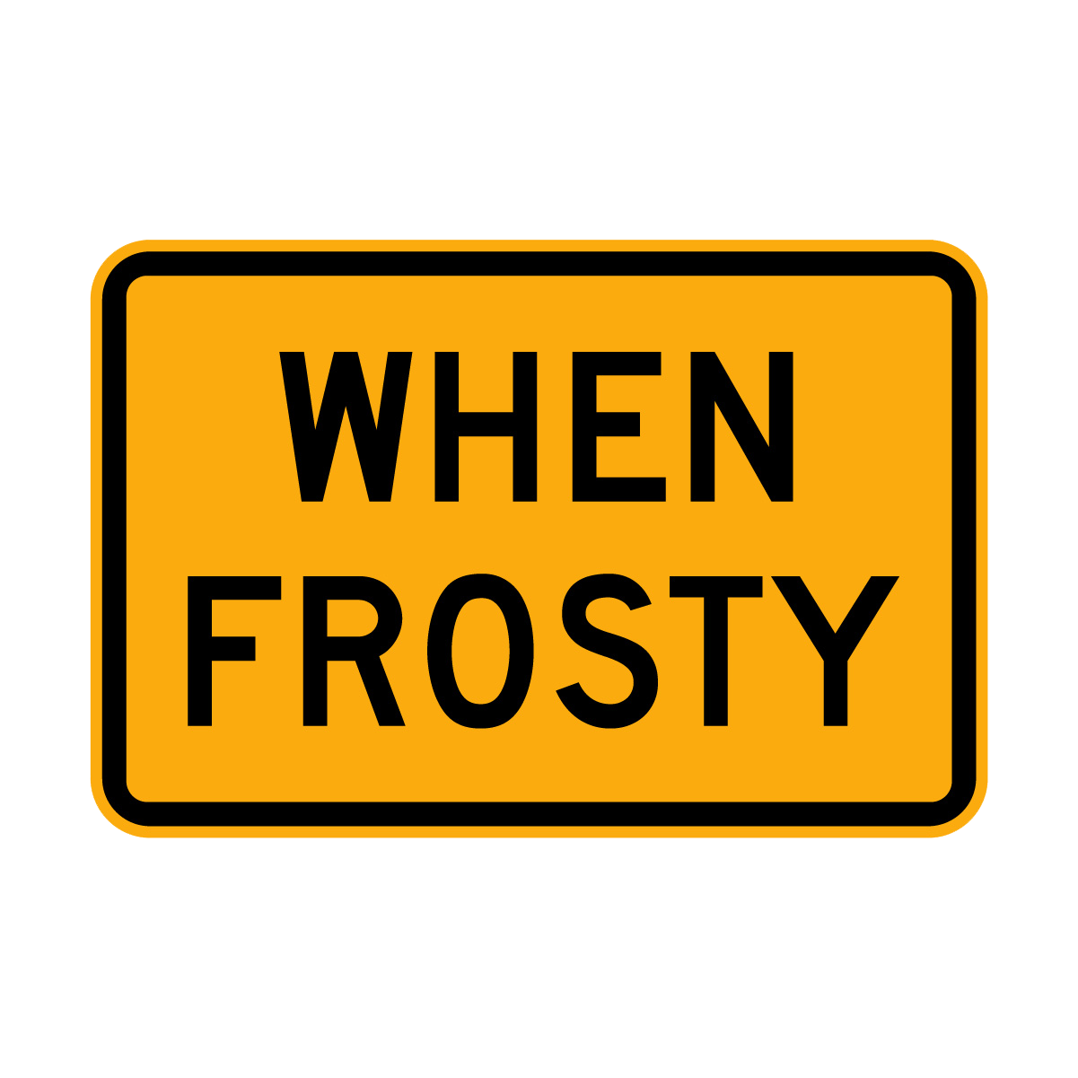 Warning: When Frosty Sign