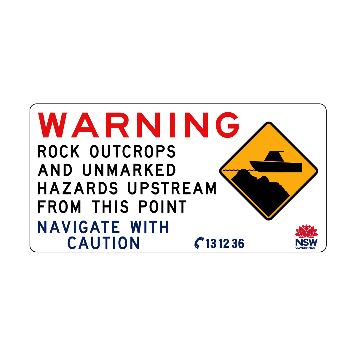 Unmark Sign Warning Rock Outcrops and Unmarked Hazards Sign