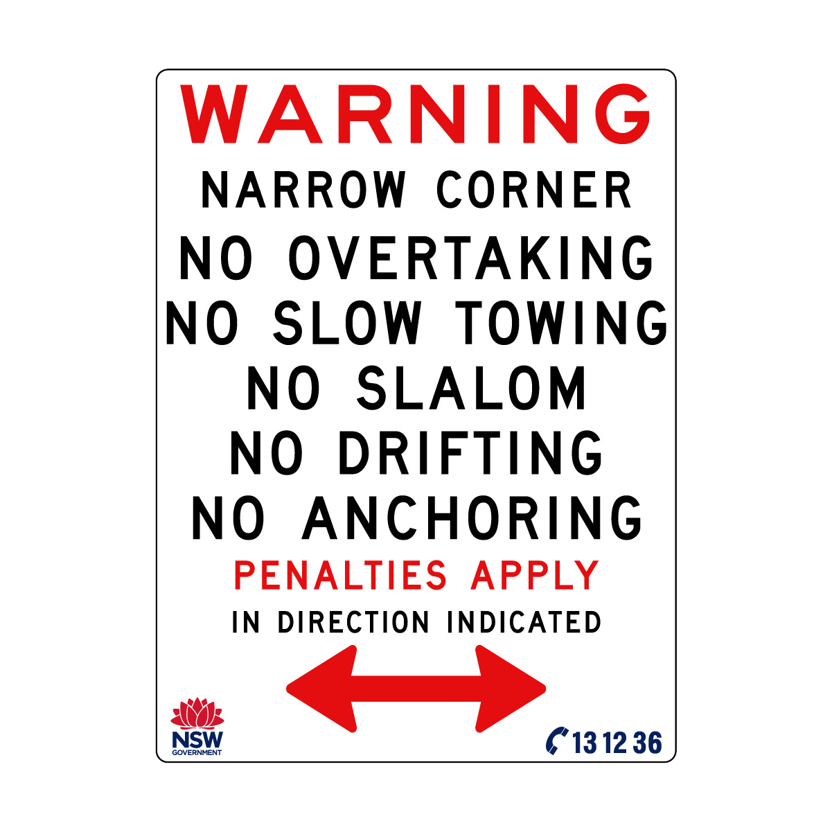 Warning Narrow Corner No Overtaking