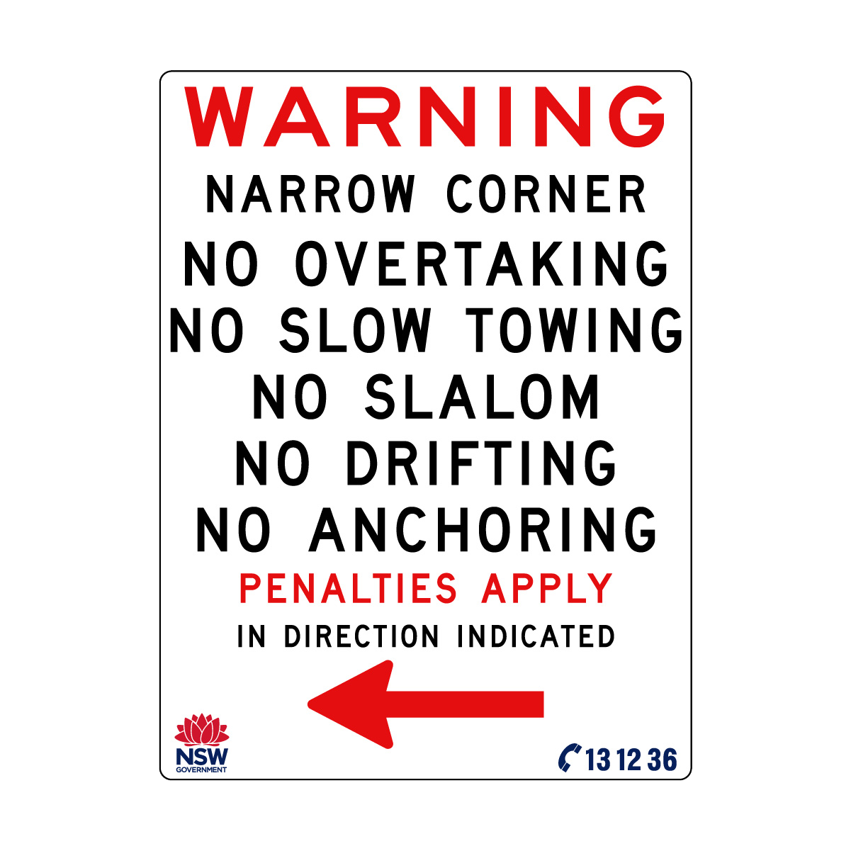 Warning Narrow Corner No Overtaking
