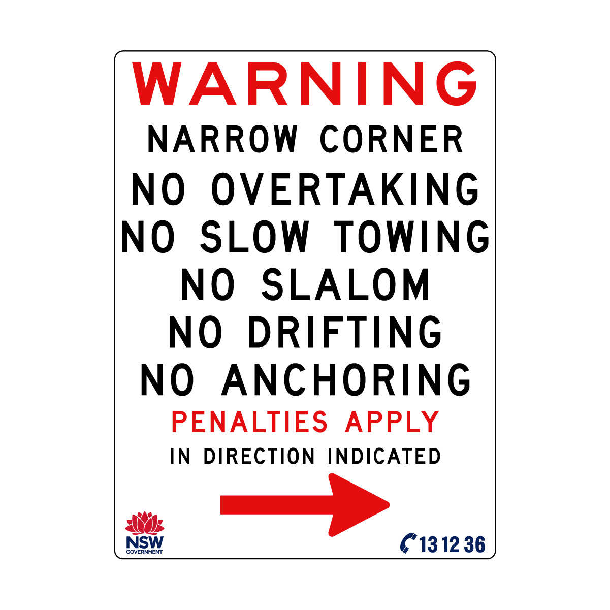 Warning Narrow Corner No Overtaking