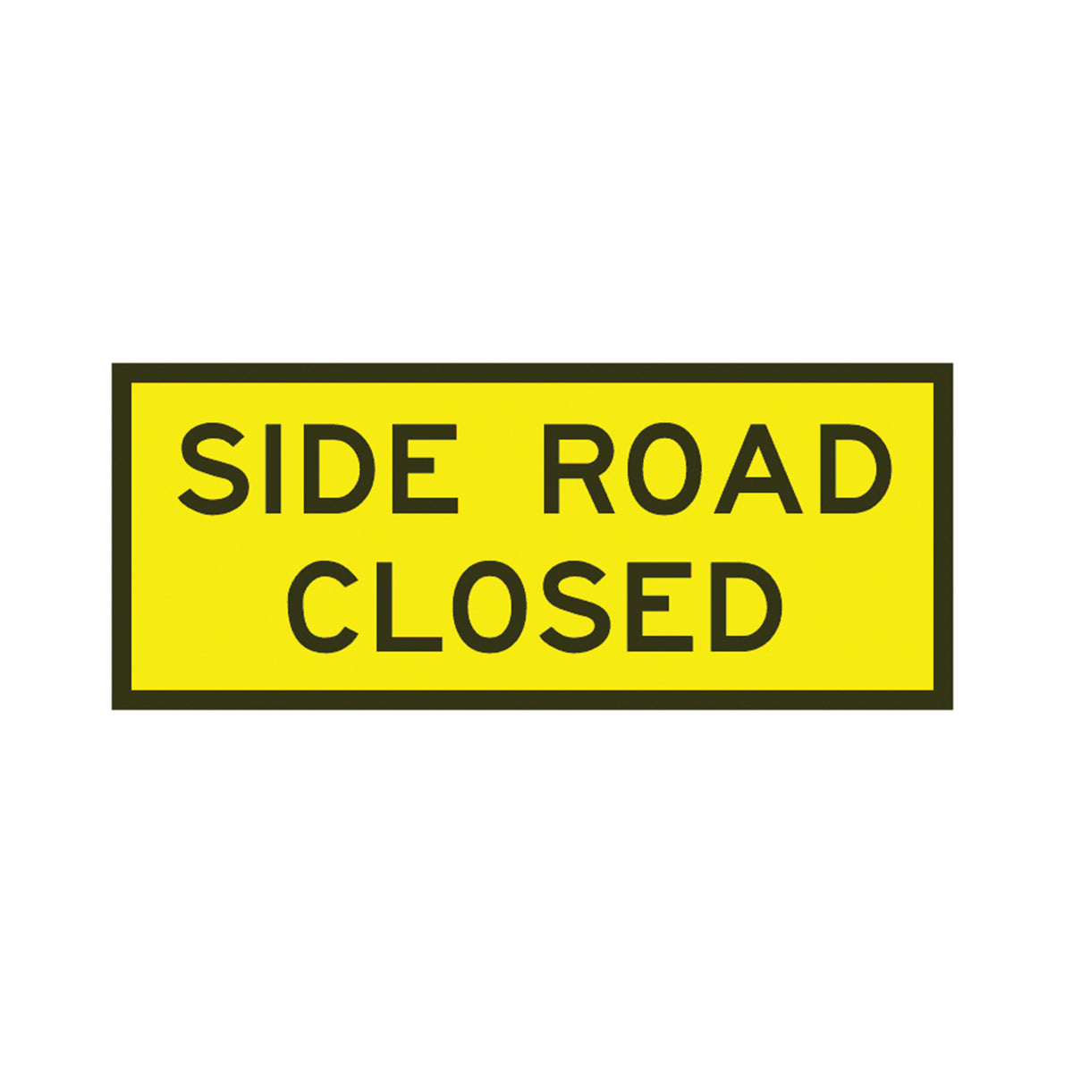 Warning: Side Road Closed Sign